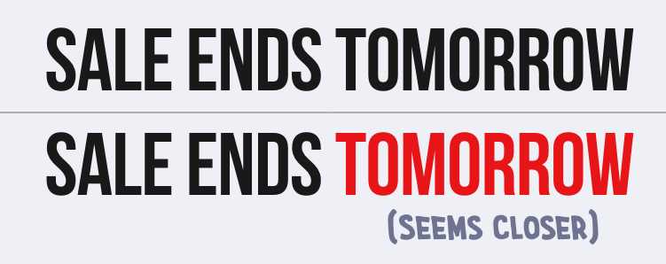 The word "tomorrow" looks closer in time if it's in a red font