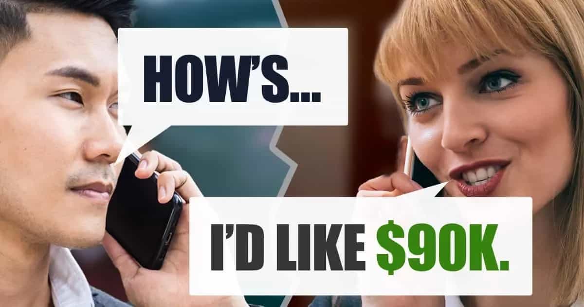 Person says "I'd like $90k" during a negotiation