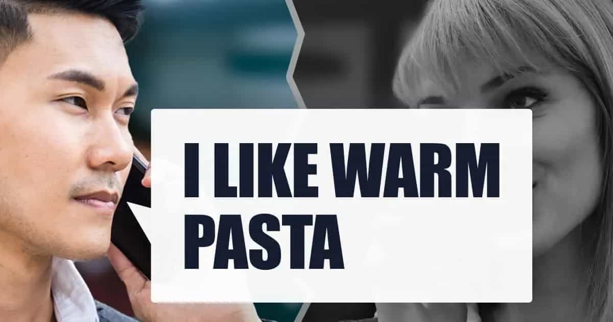 Man saying "I like warm pasta"