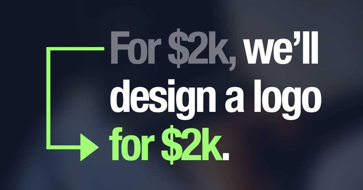 "For $2k, we'll design a new logo" with $2k being moved to the end of the sentence