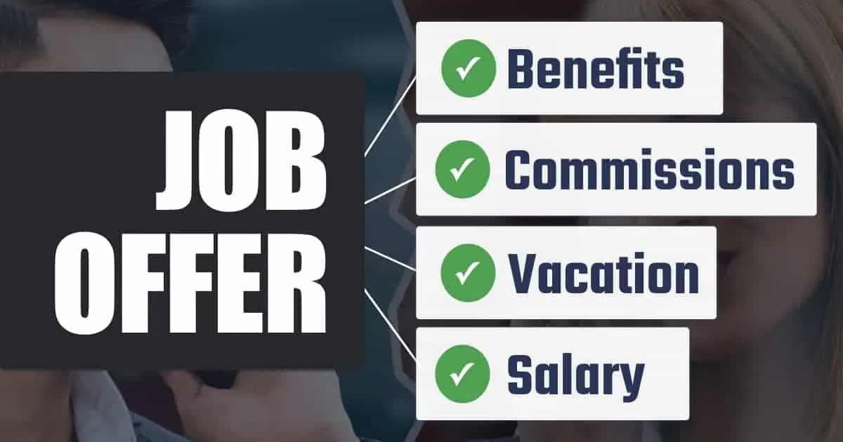 Job offer includes salary, commissions, benefits, vacation, remote work policy